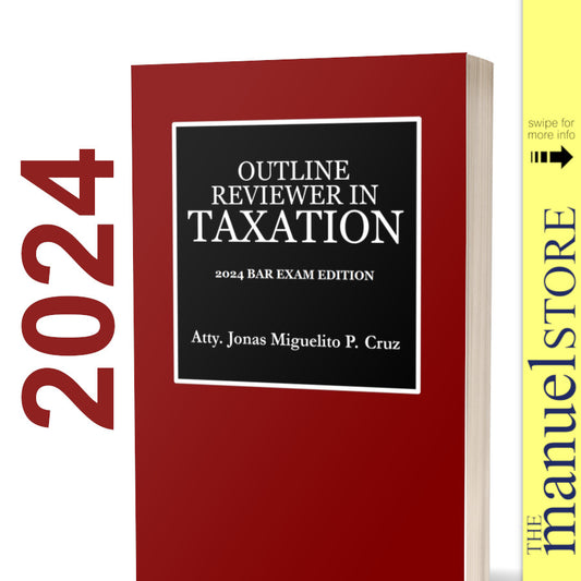 Cruz (2024) Outline Reviewer in Taxation Tax Bar Exam Syllabus-based by Jonas Miguelito, Examination