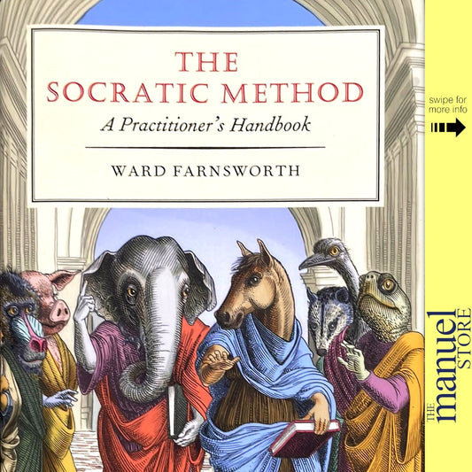 Ward Farnsworth (2021) - The Socratic Method: A Practitioner's Handbook