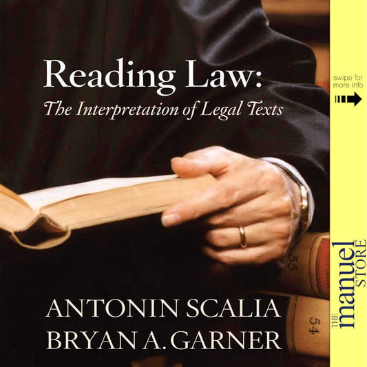 Scalia & Garner (1st Ed.) - Reading Law: The Interpretation of Legal Texts - by Antonin Bryan