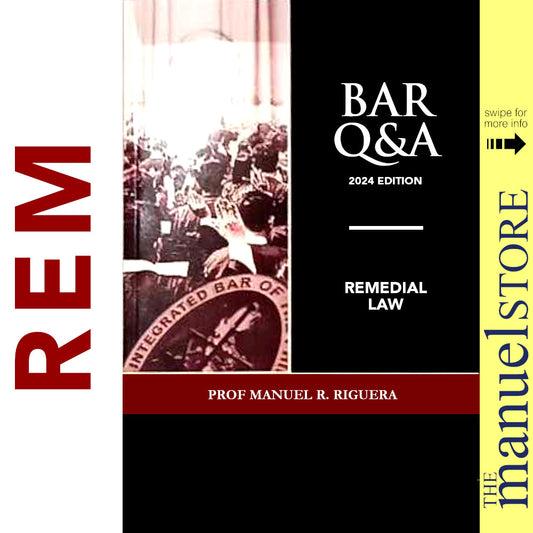 Bar Q&A (2024 Ed.) - Remedial Law - Prof. Manuel Riguera - Central - Questions and Answers