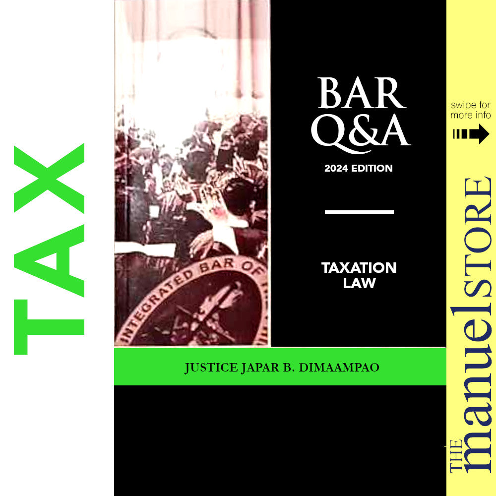 Bar Q&A (2024 Ed.) - Taxation - Japar Dimaampao - Tax - Central - Questions and Answers