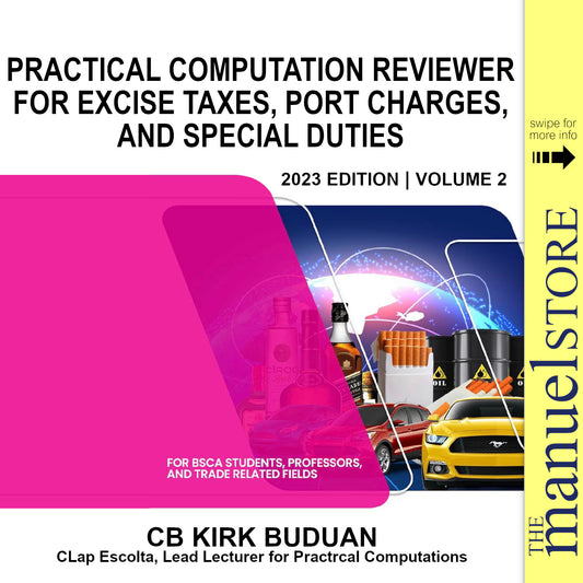 Buduan (2023) Excise Taxes, Port Charges, and Special Duties, Practical Computation Reviewer Customs