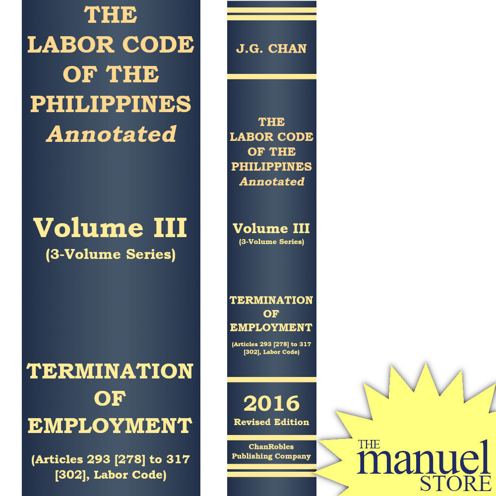 Chan Labor Code Annotated - Standards/Relations/Termination/Social Legislation Volume 1/2/3 I/II/II