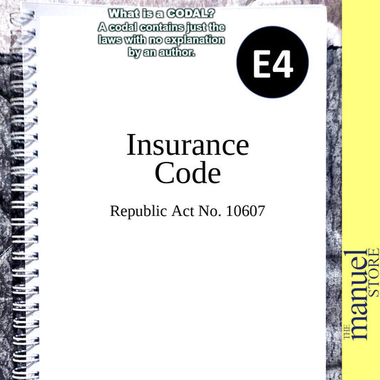 Codal Notebook (2023) - The Insurance Code - RA No. 10607 - E4 - School Republic Act - Commercial