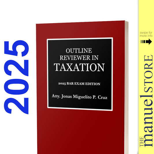 Cruz (2024/2025) Outline Reviewer in Taxation Tax Bar Exam Syllabus-based by Jonas Miguelito, Examination