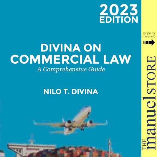 Dean Nilo Divina (2023 PB) - On Commercial Law - Bar Reviewer - Volume 1/2 I/II Comprehensive Guide