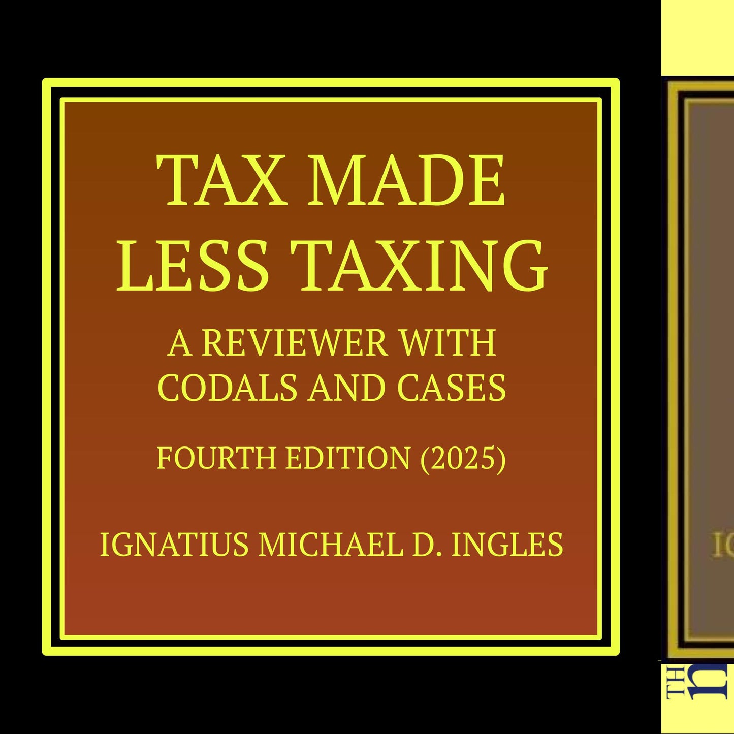 Ingles (2025) - Tax Made Less Taxing - Taxation Law - Reviewer with Codals & Cases