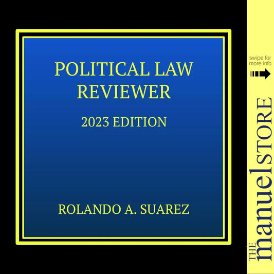 Suarez (2018/2023) - Political Law Reviewer by Rolando Public International Principles Cases Distinctions