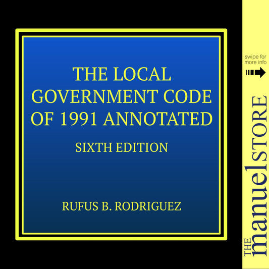 Rodriguez (2024) - Local Government Code of 1991 Annotated - by Rufus