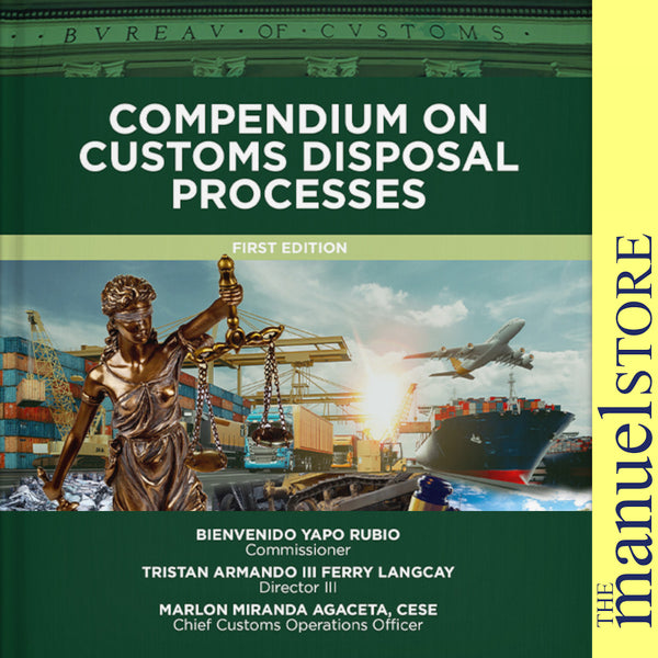 Rubio Langcay Agaceta (2024) Customs Disposal Process, Compendium on P ...