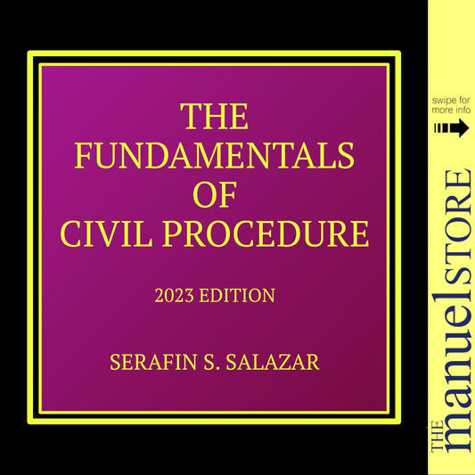 Serafin Salazar (2023) - Civil Procedure, The Fundamentals of