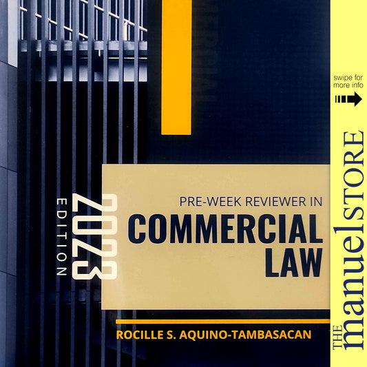 Tambasacan (2023) - Comm Preweek - Commercial Law Pre-week Bar Reviewer in on - by Judge Rocille