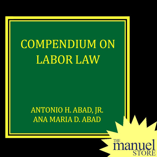Abad (2015) - Labor Law, Compendium on - Reviewer