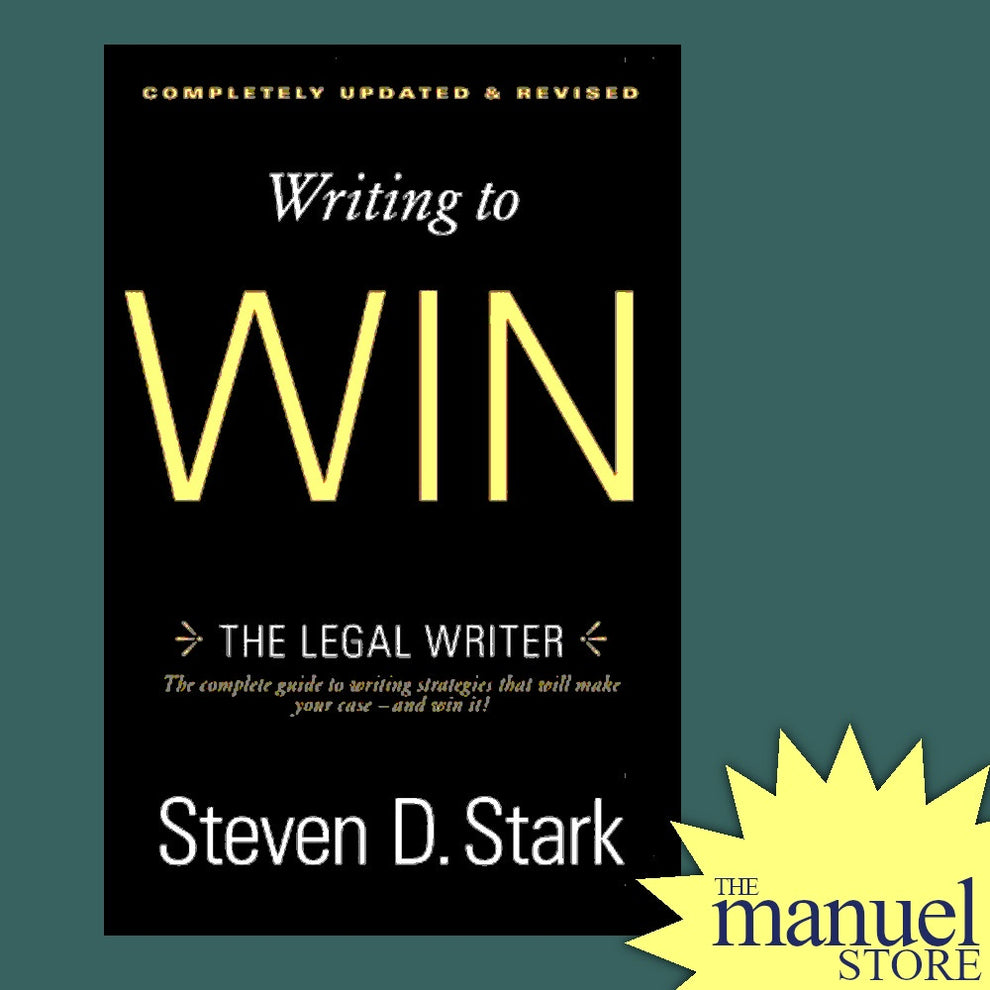 Stark (2012) Writing to Win: The Legal Writer - by Steven – themanuelstore