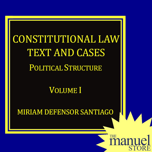 Defensor Santiago - Text and Cases Vol. 1 (2015) - Constitutional Law - Miriam
