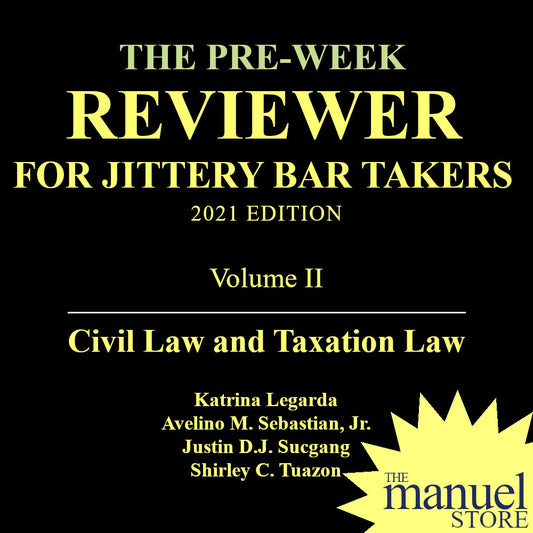 Jittery Vol. 2 (2021) - Civil & Taxation Law - Pre-week Reviewer for the Bar Taker Legarda Sebastian