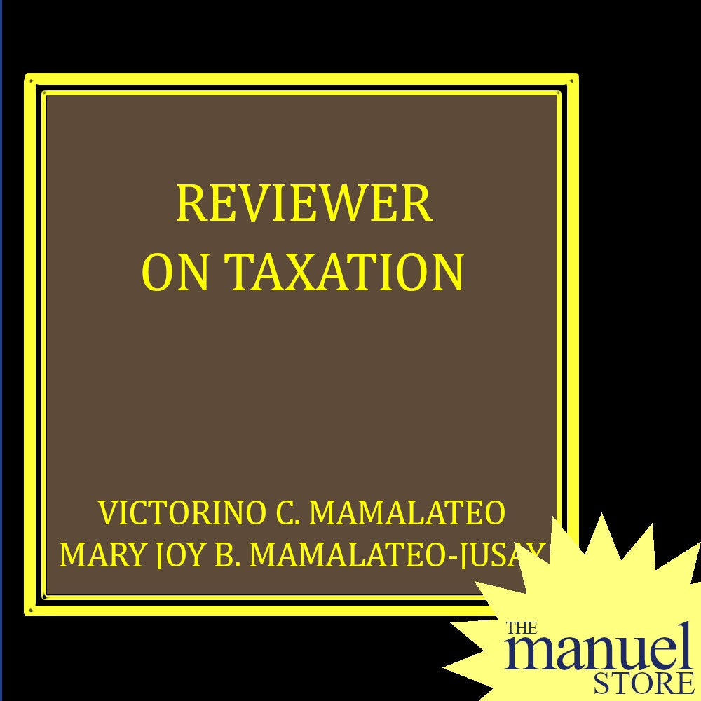 Mamalateo + Jusay (2023) - Taxation, Reviewer on - Tax Book NIRC Law by Victorino, Mary Joy