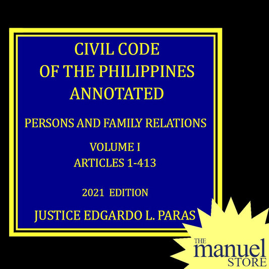 Paras Vol. 1 (2021) - Persons and Family Relations, Civil Code Philippines Annotated - Volume I