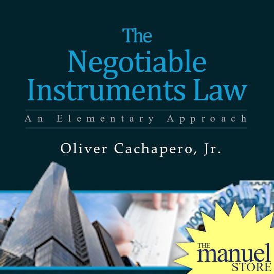 Cachapero (2019) - The Negotiable Instruments Law: An Elementary Approach