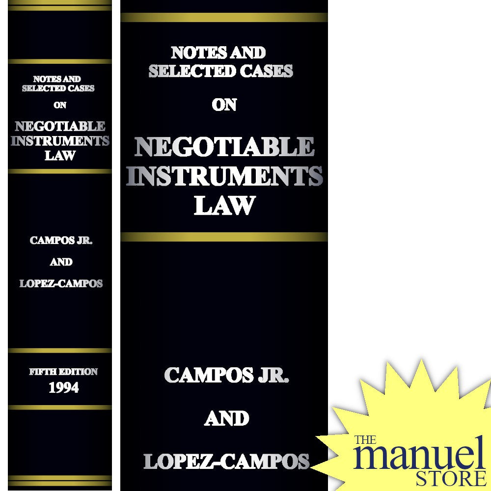 Campos (1994) - Negotiable Instruments Law, Notes and Selected Cases - Fifth Edition - 5th