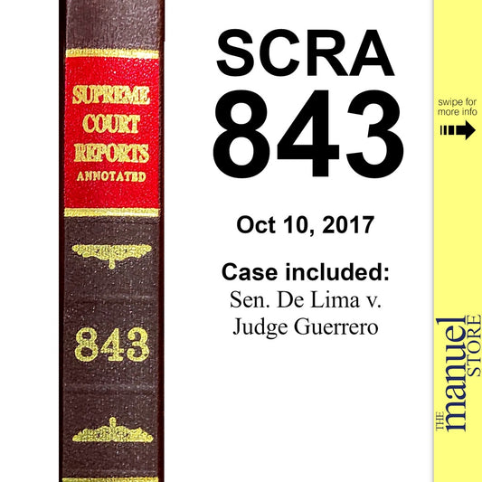 SCRA 843 (2017) - Senator Leila De Lima v. Hon. Juanita Guerrero - Sen.