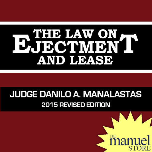 Manalastas (2015) - Ejectment and Lease, The Law on - Judge Danilo - Revised Edition