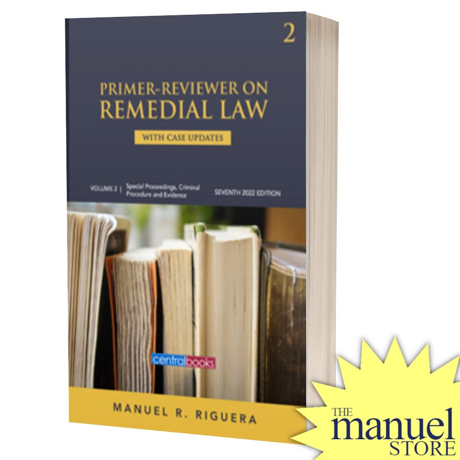 Riguera (2023/2024) Vol. 2 - Primer-Reviewer on Remedial Law - Evidence - amended revised - Volume Two ii