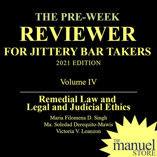 Jittery Vol. 4 (2021) Remedial Law and Ethics Pre-week Reviewer for Bar Takers - Singh Mawis Loanzon