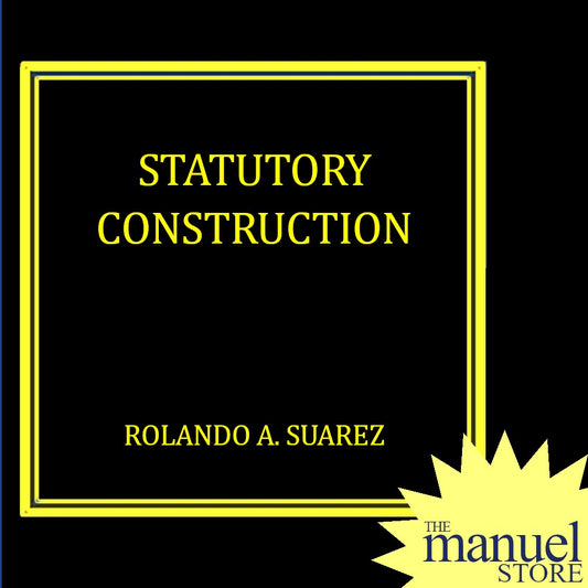 Suarez (2015) - Statutory Construction - StatCon by Rolando