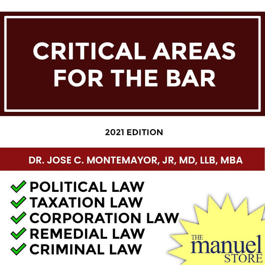 Montemayor (2021) - Critical Areas for the Bar: Political Law Taxation Corporation Criminal Remedial