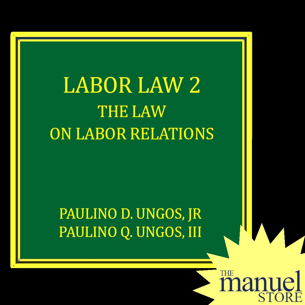 Ungos (2020) - Labor Law 2: Labor Relations - By Paulino - Volume Vol. Two II