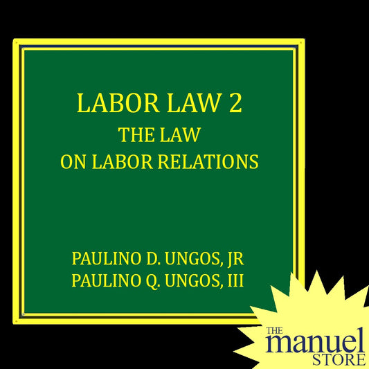 Ungos (2020) - Labor Law 2: Labor Relations - By Paulino - Volume Vol. Two II