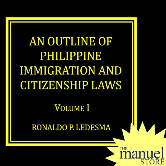 Ledesma (2018) - An Outline of Philippine Immigration and Citizenship