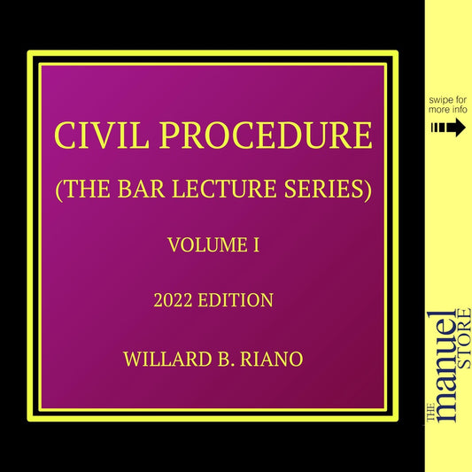 Riano CivPro Vol. 1 (2022) - Civil Procedure Rules 1-56 Volume I Bar Lecture Series by Dean Willard