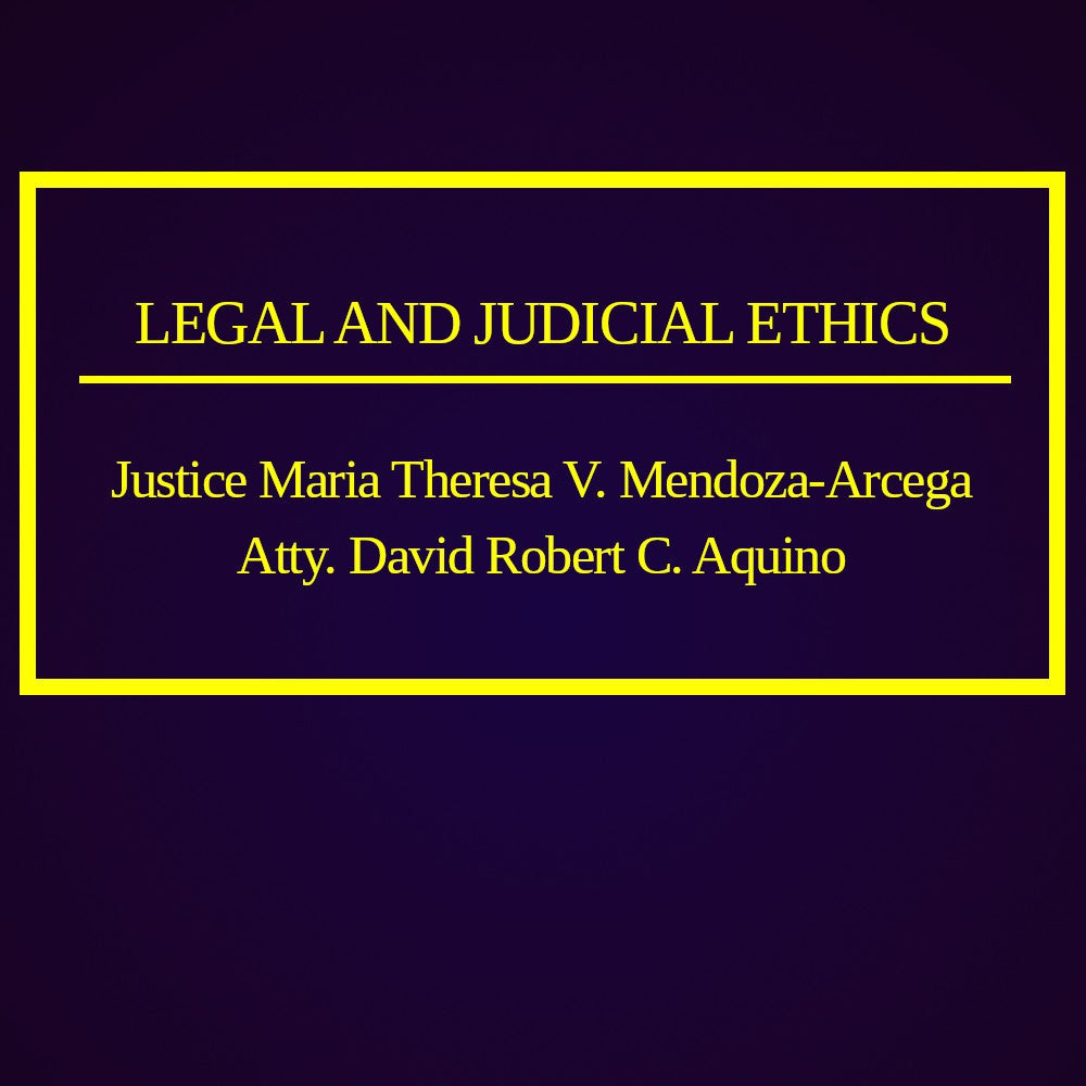 Arcega + D.R. Aquino (2017) - Legal and Judicial Ethics - David Robert