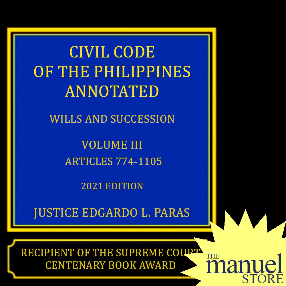 Paras Vol. 3 (2021) - Wills and Succession - Civil Code of the Philippines Annotated - Volume III