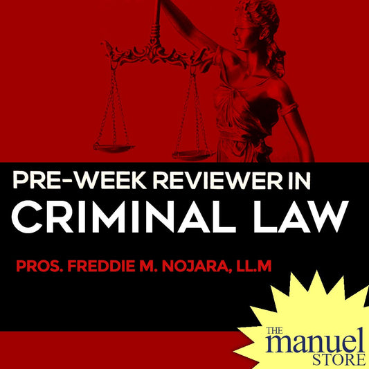 Nojara (2021) - Crim Preweek - Criminal Law Pre-week Bar Reviewer - by Prosec Freddie - Central
