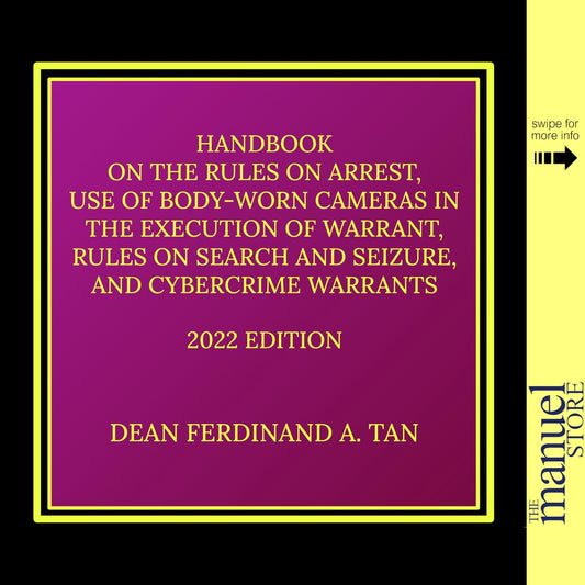 Tan (2022) Handbook on Rules of Arrest, Use Body-worn Cameras Warrant, Search Seizure Cybercrime