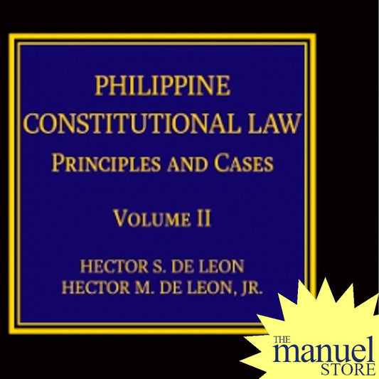 De Leon Consti Vol. 2 (2017) Philippine Constitutional Law: Principles Cases Constitution Volume II