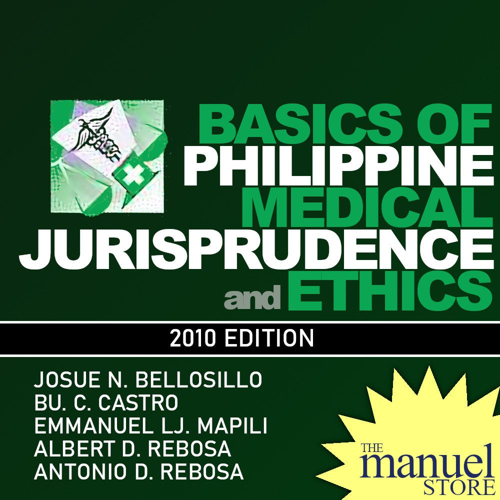 Bellosillo (2010) - Basics of Philippine Medical Jurisprudence and Ethics