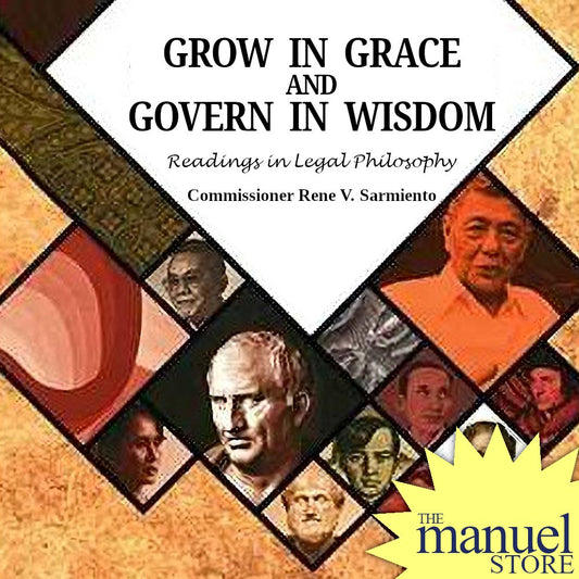 Sarmiento (2011) - Legal Philosophy, Readings in: Grow in Grace and Govern in Wisdom