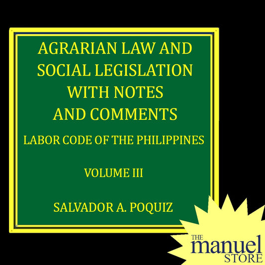 Poquiz (2019) - Vol. 3 - Agrarian Law and Social Legislation - Labor Code Notes Comments