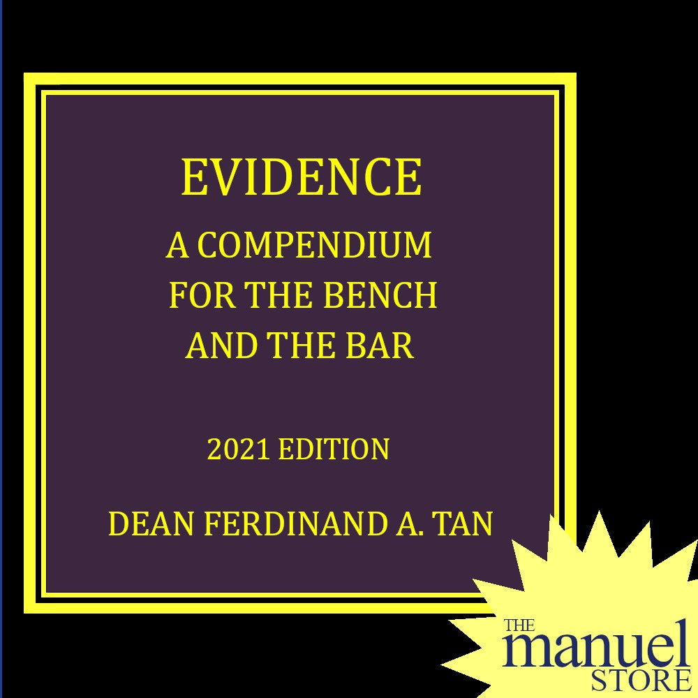 Tan (2021) - Evidence - A Compendium for the Bench and the Bar - by De ...