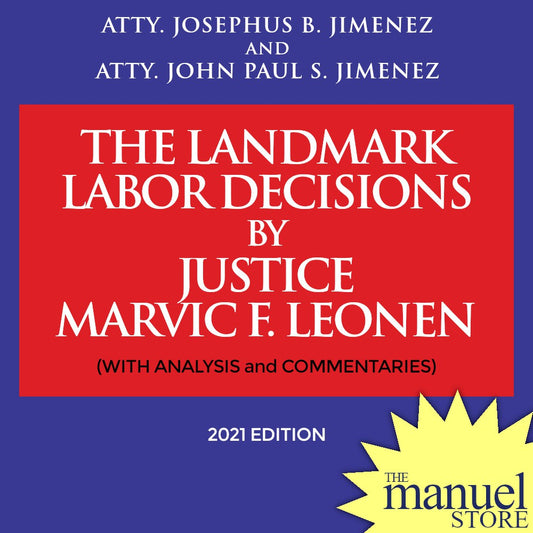 Jimenez (2021) - Landmark Labor Decisions by Justice Marvic Leonen