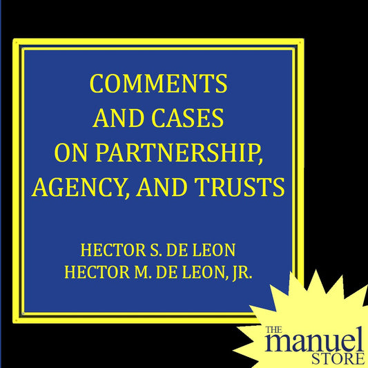 De Leon (2019) - Partnership, Agency and Trusts, Comments and Cases on - by Hector Jr Sr