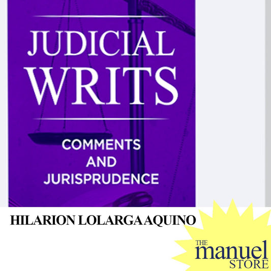 Hilarion Aquino (2020) - Judicial Writs - Comments and Jurisprudence