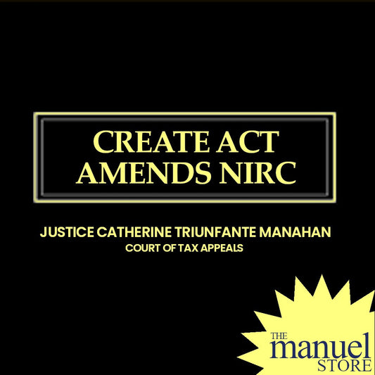 Manahan (2021) - CREATE Act Amends NIRC - Codal Comparison