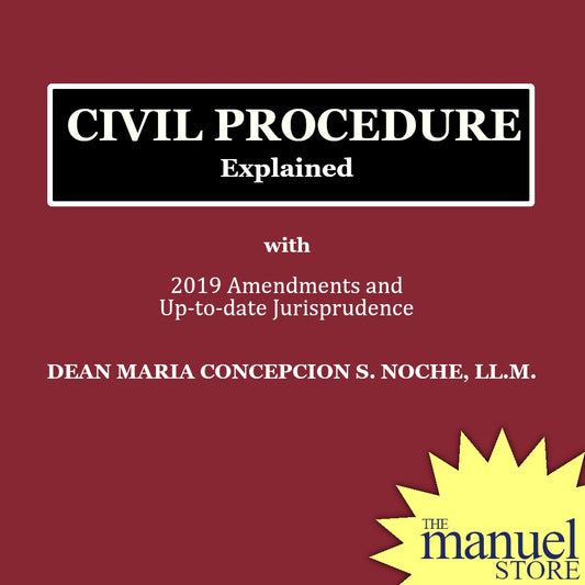 Noche (2021) - CivPro - Civil Procedure Explained with Amendments & up-to-date Jurisprudence