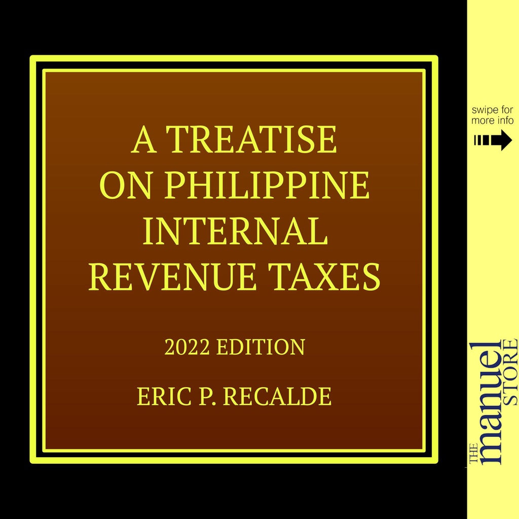 Recalde (2022) Internal Revenue Taxes, A Treatise on Philippine - Code National - by Eric