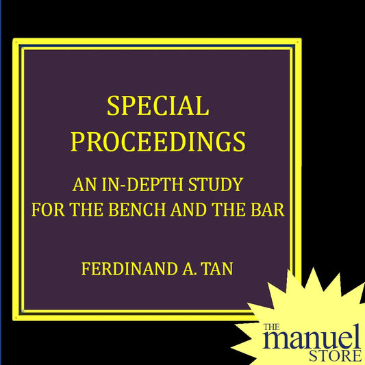 Tan (2019) - Special Proceedings - An In-depth Study for the Bench and the Bar - SpecPro, Ferdinand